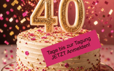 40 Tage bis zur Tagung – JETZT Anmelden